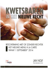 Kwetsbaren in het nieuwe recht. Bescherming met of zonder rechter. Het nieuwe menu à la carte vanaf 1 september 2014