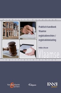 Praktisch handboek Vlaamse registratierechten / registratiebelasting
