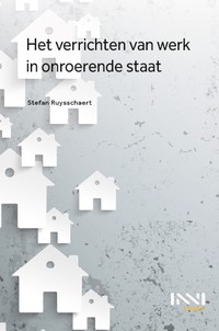 Het verrichten van werk in onroerende staat