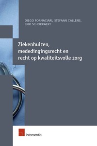 Ziekenhuizen, mededingingsrecht en recht op kwaliteitsvolle zorg