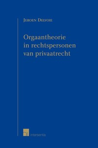 Orgaantheorie in rechtspersonen van privaatrecht