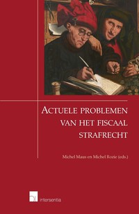 Actuele problemen van het fiscaal strafrecht