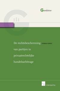 De rechtsbescherming van partijen in privaatrechtelijke handelsarbitrage