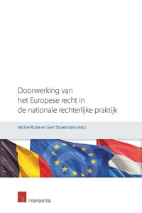 Doorwerking van het Europese recht in de nationale rechterlijke praktijk