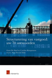 Structurering van vastgoed: uw 70 antwoorden