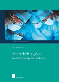 Het medisch ongeval zonder aansprakelijkheid