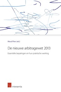 De nieuwe arbitragewet 2013