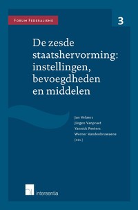 De zesde staatshervorming: instellingen, bevoegdheden en middelen