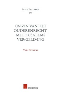 On-zin van het ouderenrecht: Methusalems ver-geld-ing  