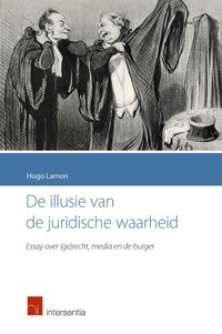 De illusie van de juridische waarheid