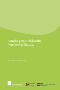 Actualia Gerechtelijk Recht: Potpourri all the way