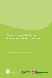 De toepassing in België van de Europese IPR-verordeningen