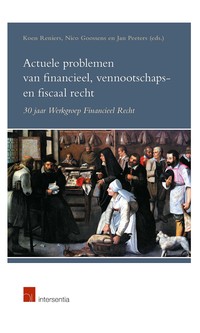 Actuele problemen van financieel, vennootschaps- en fiscaal recht