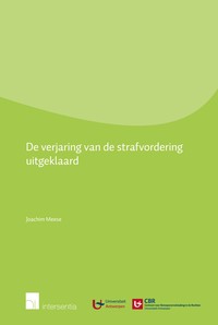 De verjaring van de strafvordering uitgeklaard