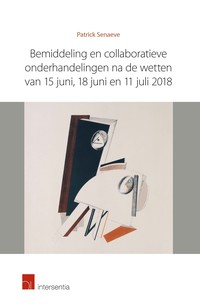 Bemiddeling en collaboratieve onderhandelingen na de wetten van 15 juni, 18 juni en 11 juli 2018