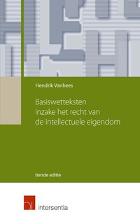 Basiswetteksten inzake het recht van de intellectuele eigendom (tiende editie)