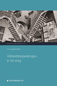 Vrijheidsbeperkingen in de zorg