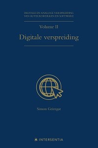 Digitale en analoge verspreiding van auteurswerken en software - vol. II. Digitale verspreiding