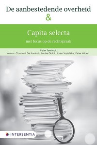 De aanbestedende overheid & Capita selecta met focus op de rechtspraak