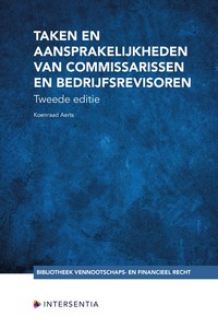 Taken en aansprakelijkheden van commissarissen en bedrijfsrevisoren (tweede editie)