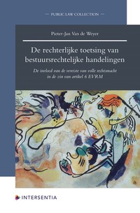 De rechterlijke toetsing van bestuursrechtelijke handelingen