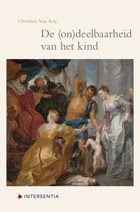 De (on)deelbaarheid van het kind