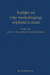 Eerlijke en vrije mededinging: wijsheid is maat