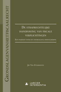 De strafrechtelijke handhaving van fiscale verplichtingen