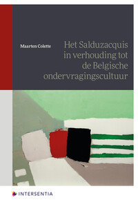 Het Salduzacquis in verhouding tot de Belgische ondervragingscultuur