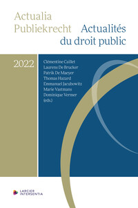 Actualia publiekrecht 2022 / Actualités du droit public 2022